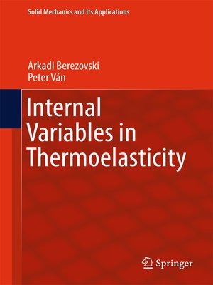 cover image of Internal Variables in Thermoelasticity